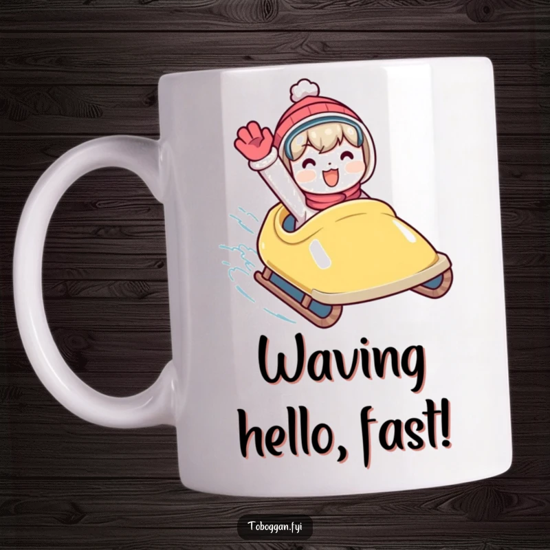 Funny mug showing a character waving energetically while speeding down a hill on a toboggan, full of winter excitement.