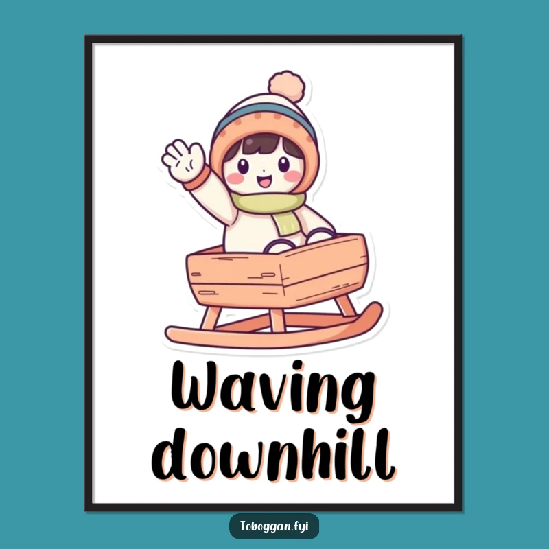 Instant Download Funny Waving Toboggan Digital Art - Winter Cheer Decor