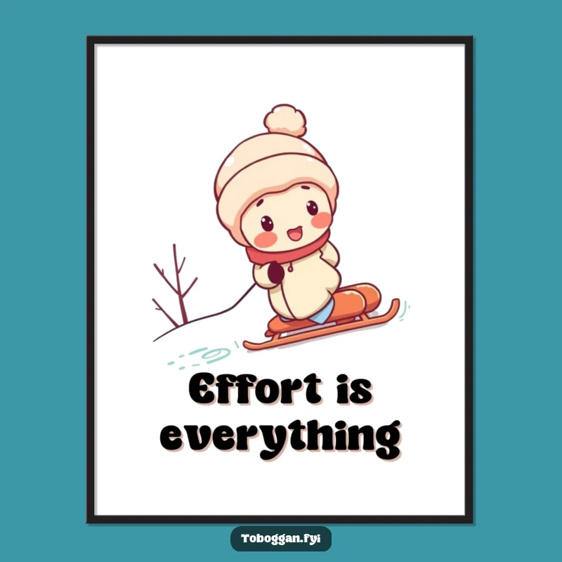 Funny Uphill Sledding Struggle Poster: Hilarious Character Art, Motivational Gift Idea