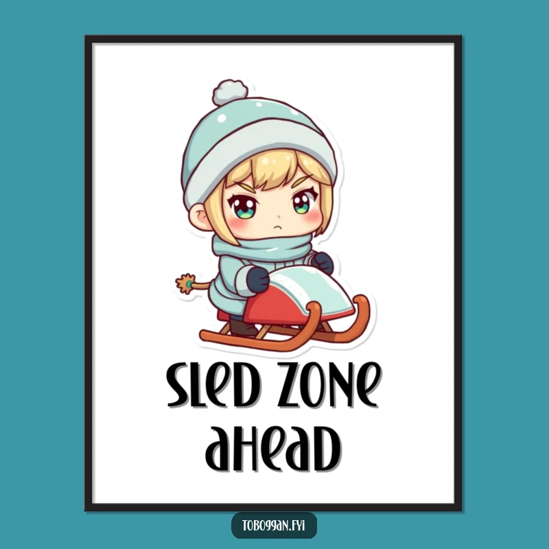 Funny Sled Master Poster: Determined Character's Winter Art Gift