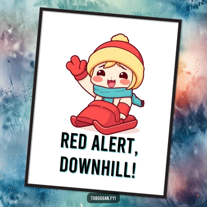 Funny poster featuring a character joyfully waving a red toboggan, capturing the pure exhilaration and fun of winter sledding.