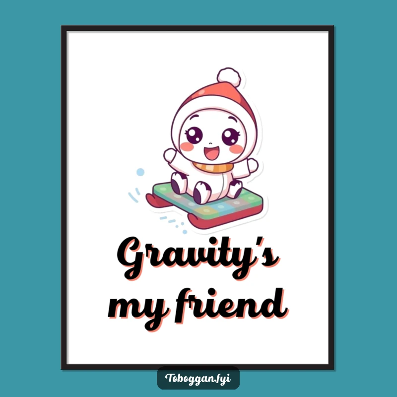Funny Toboggan Poster: Joyful Character Art - Hilarious Funny Gift for Walls!