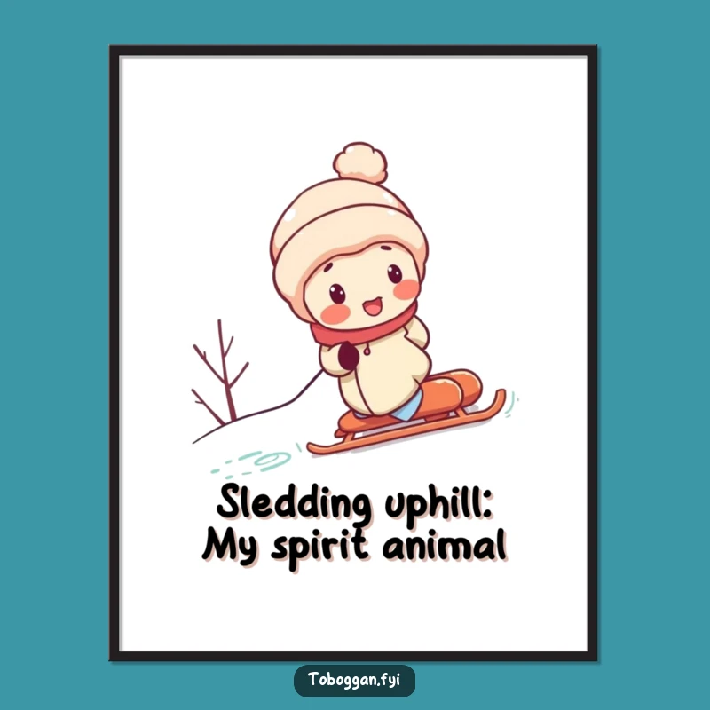Funny Free Printable Wall Art: Sledding Uphill Effort Character Art