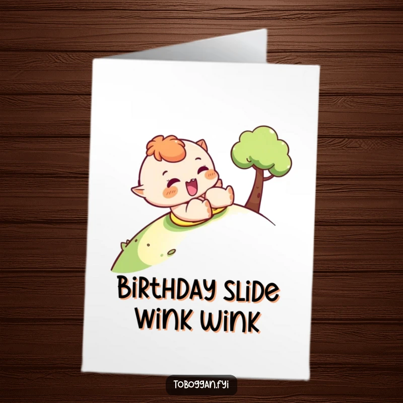 Funny free printable birthday card showing a character sliding downhill with a cheeky wink, full of playful mischief and speed.