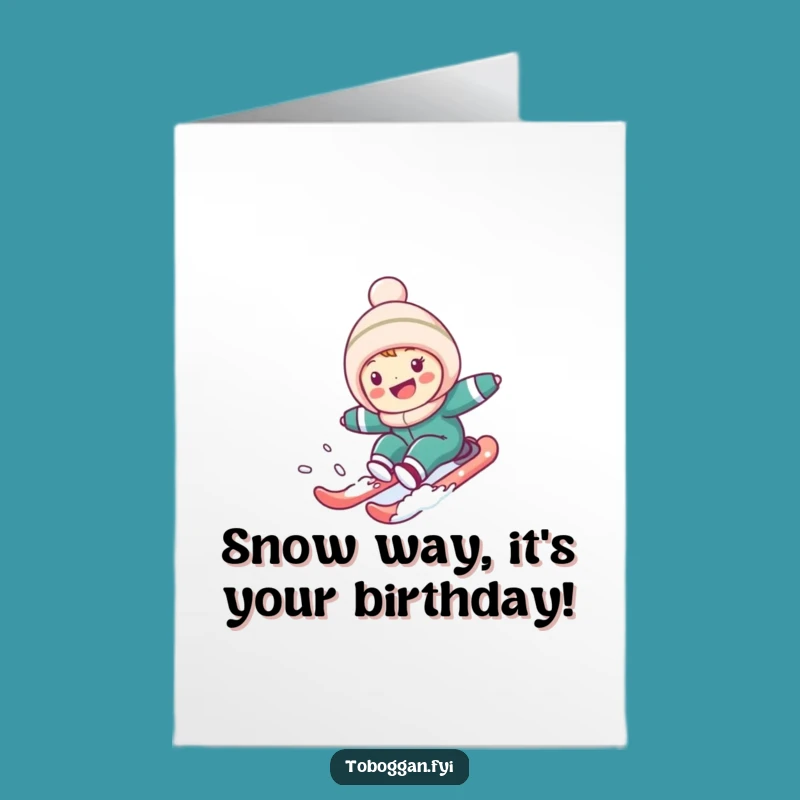 Free Printable Birthday Card: Funny Snow Hill Character - Hilarious Downloadable Gift