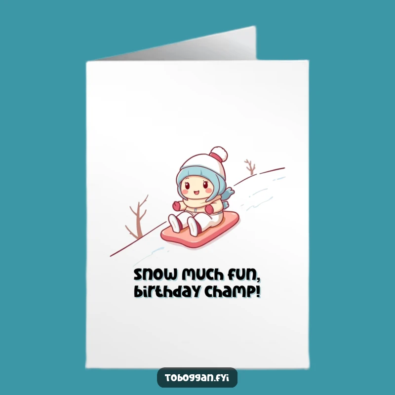 Free Printable Birthday Card: Funny Snow Slide! Cute Character Downloadable Gift for Laughs