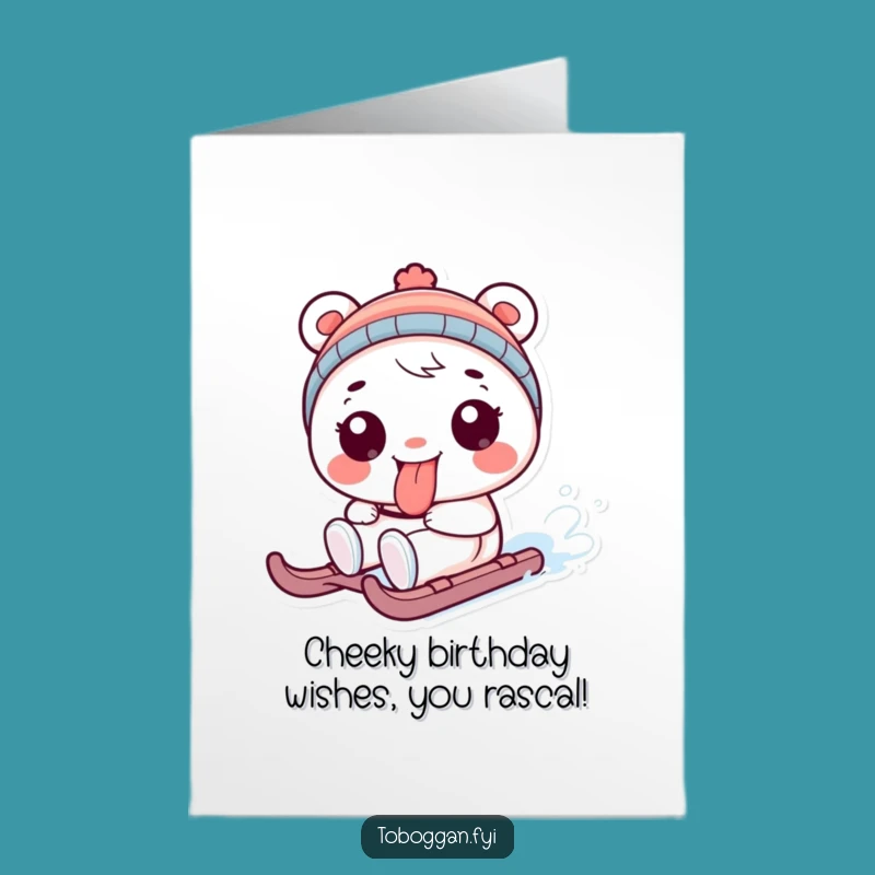 Free Printable Birthday Card: Tongue-Out Sledder, Funny Downloadable Gift