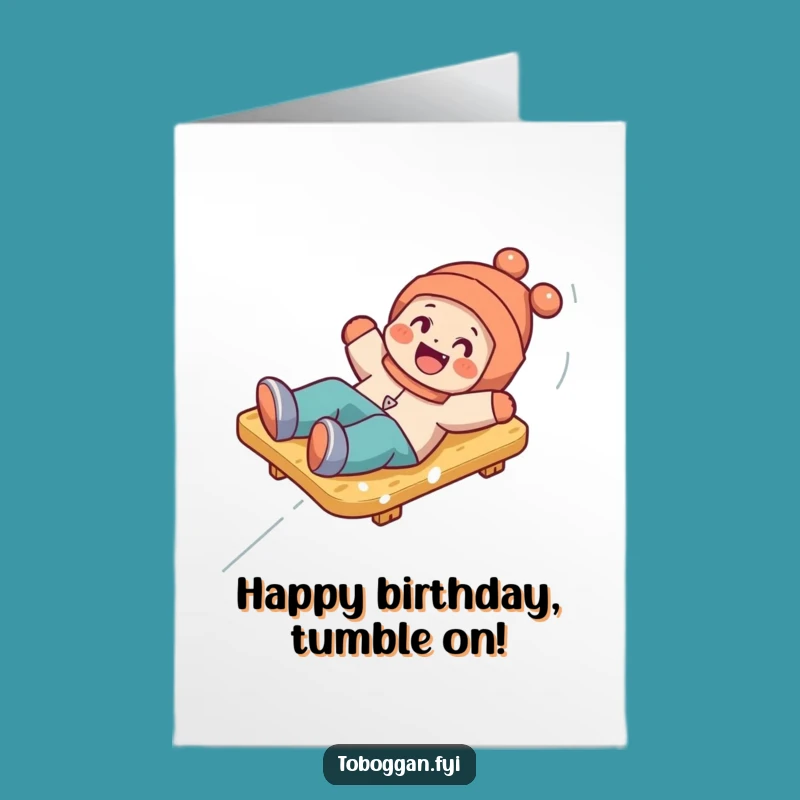 Free Printable Birthday Card: Tumbling Toboggan Fun - Hilarious Downloadable Celebration!