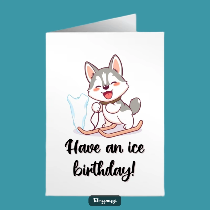 Free Printable Birthday Card: Funny Husky Pulling Icicle for a Hilarious Downloadable Gift