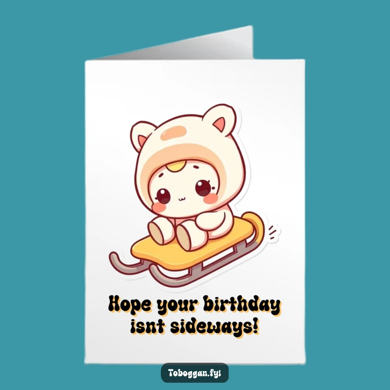 Funny Free Printable Birthday Card: Sideways Sledder for a Hilarious Downloadable Gift