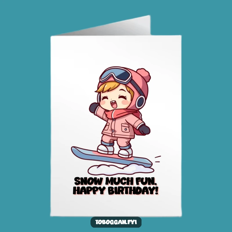 Funny Free Printable Birthday Card: Snowboarder Character, Hilarious Downloadable Gift
