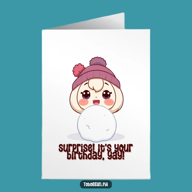 Free Printable Birthday Card: Surprise Snowball Character, Funny Downloadable Wish for Joy