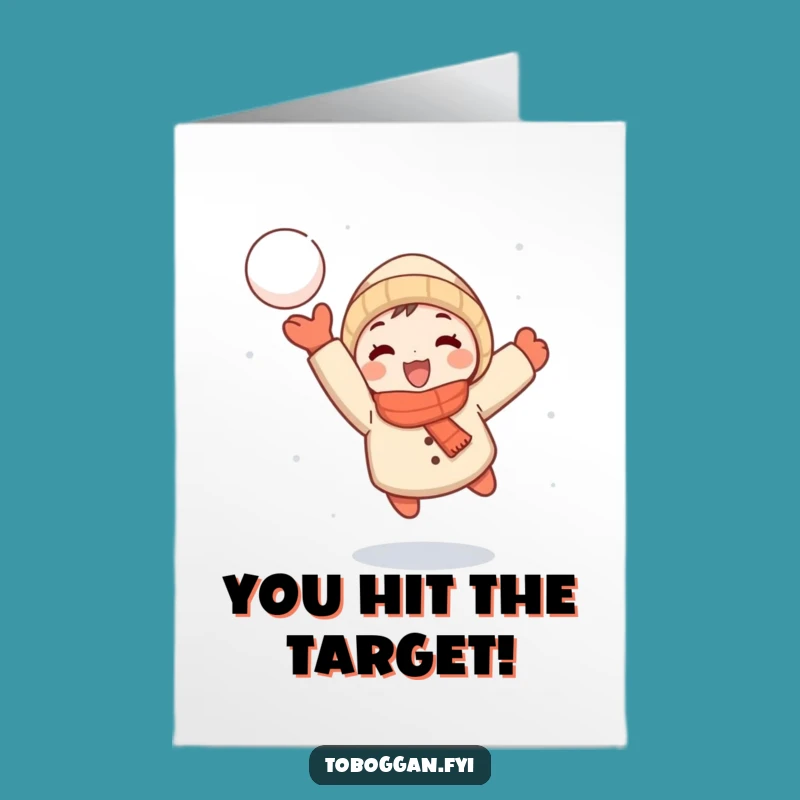 Free Printable Congrats Card: Snowball Aim! Funny Character Downloadable Gift for Success