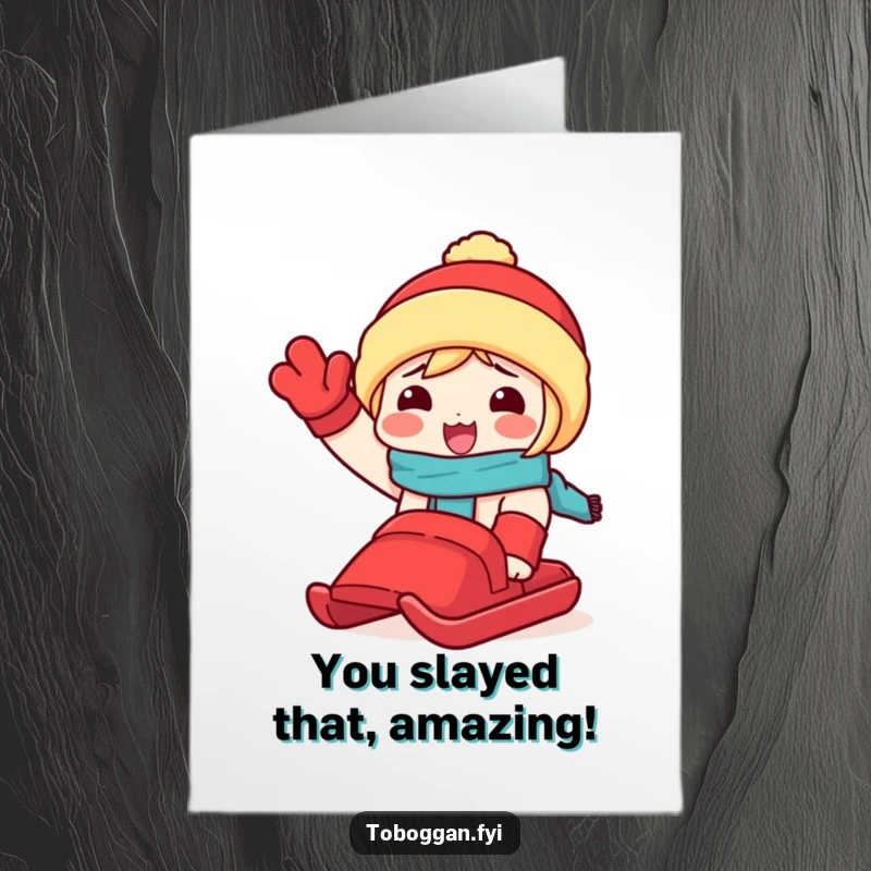 Funny free printable congratulations card: a character excitedly waving a red toboggan, celebrating a fast and thrilling achievement.