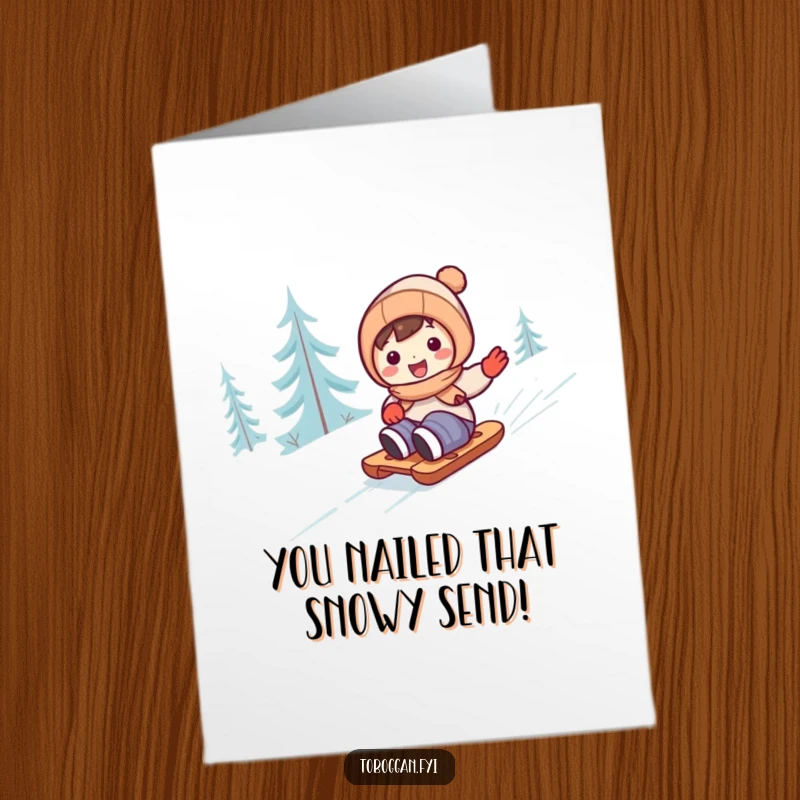 Funny Free Printable Congratulations Card: Cute character gleefully zooming down a snowy hill on a sled.