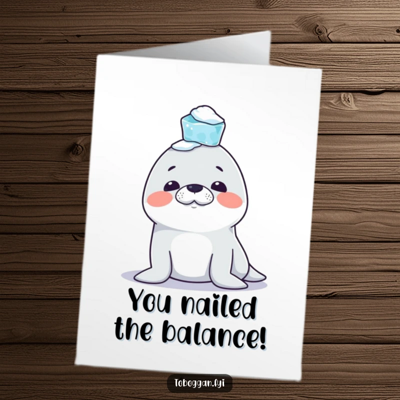 Funny Free Printable Congrats Card: A mischievous seal balances icicles on its nose, a humorous downloadable greeting.