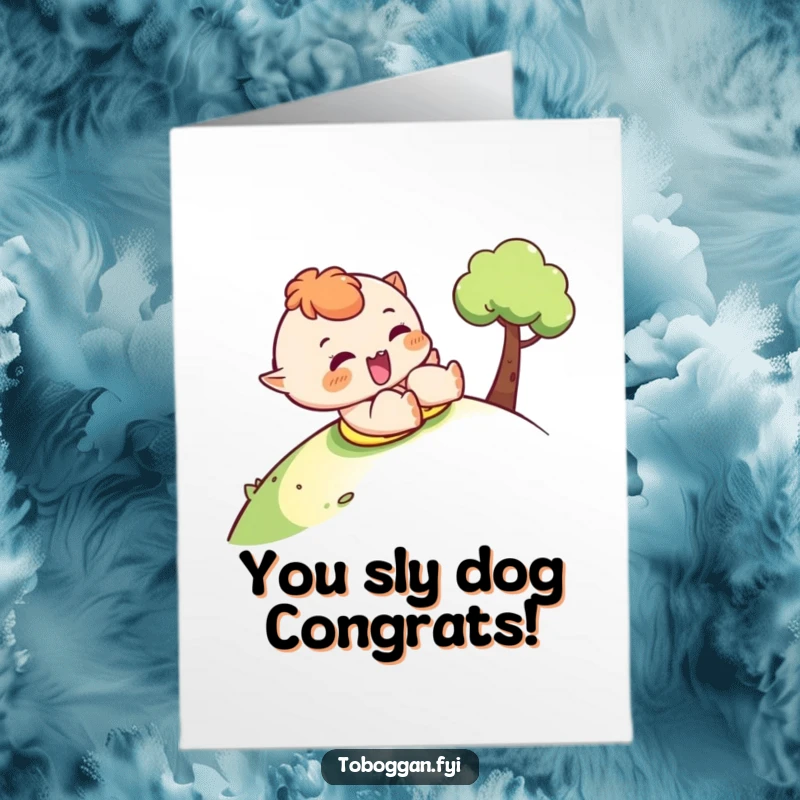 Funny free printable congratulations card of a character winking mischievously while speeding down a hill on a sled.