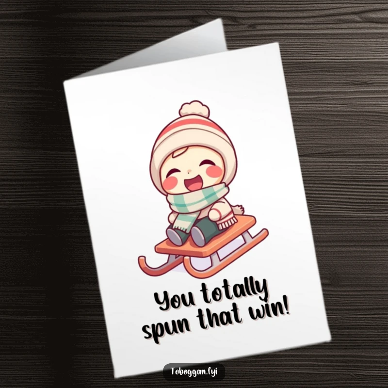 Funny Free Printable Congratulations Card: Character wearing a tiny scarf laughs as their sled spins.