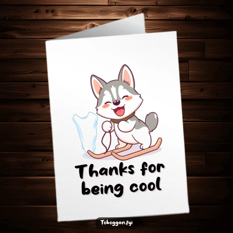 Funny Free Printable Thank You Card: Happy Husky Comically Pulling a Giant Icicle Like a Sled