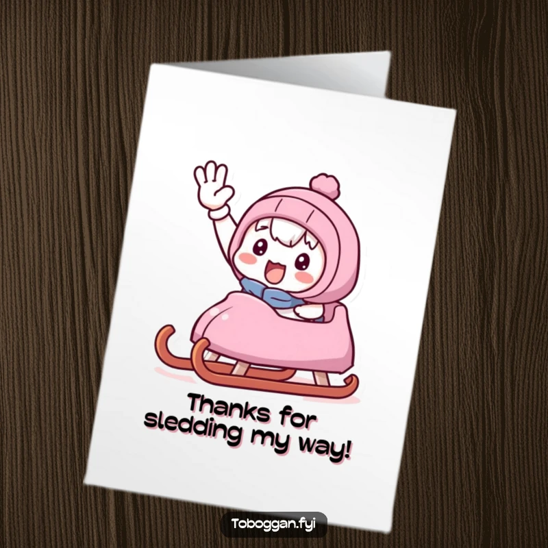 Funny Free Printable Thank You Card: Cute character giving a triumphant wave from a sled, expressing thanks with a smile.