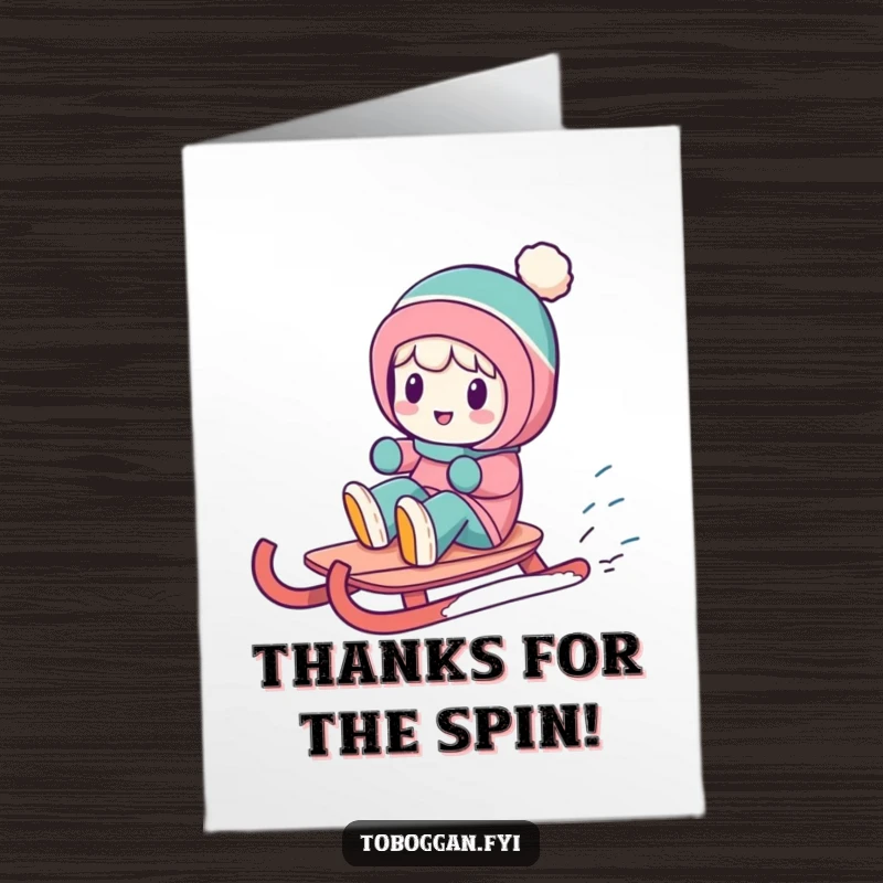 Funny Free Printable Thank You Card: Playful character mid-spin on a sled, conveying thanks with infectious glee.