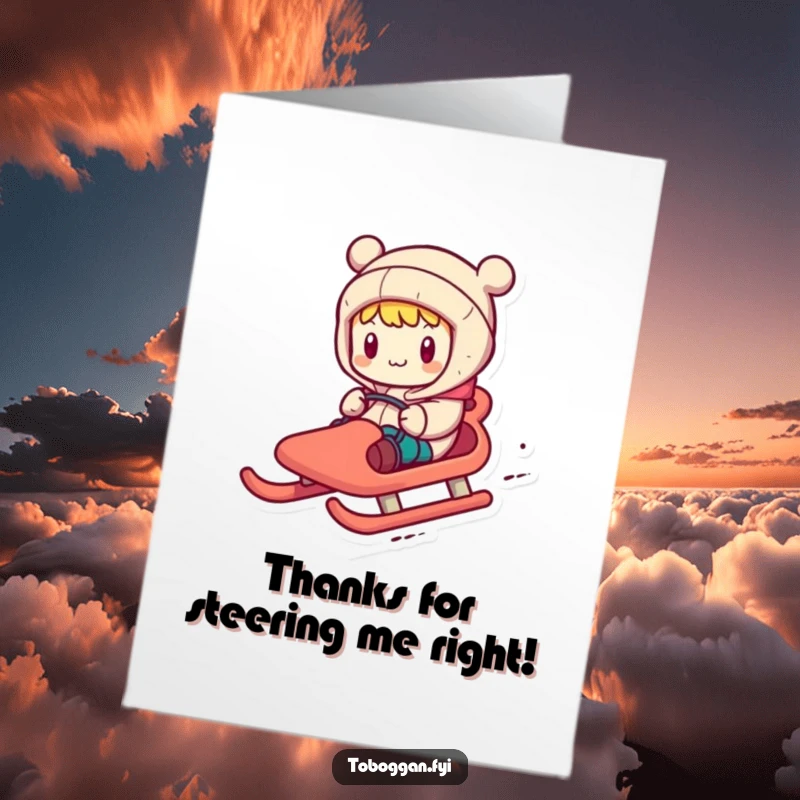 Funny Free Printable Thank You Card: Character making comical, exaggerated steering motions on a toboggan, expressing thanks with humor.