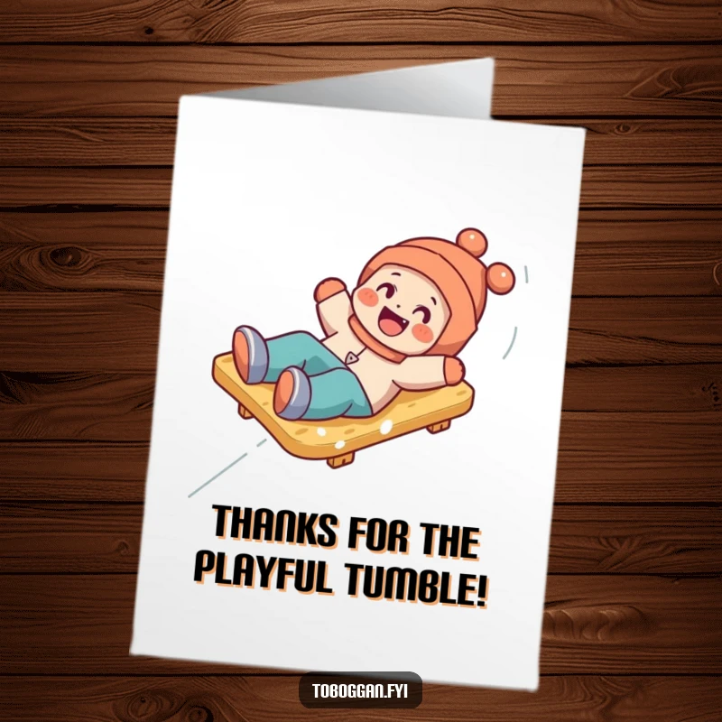 Funny Free Printable Thank You Card: Character comically tumbling off a toboggan, conveying thanks in a lighthearted way.