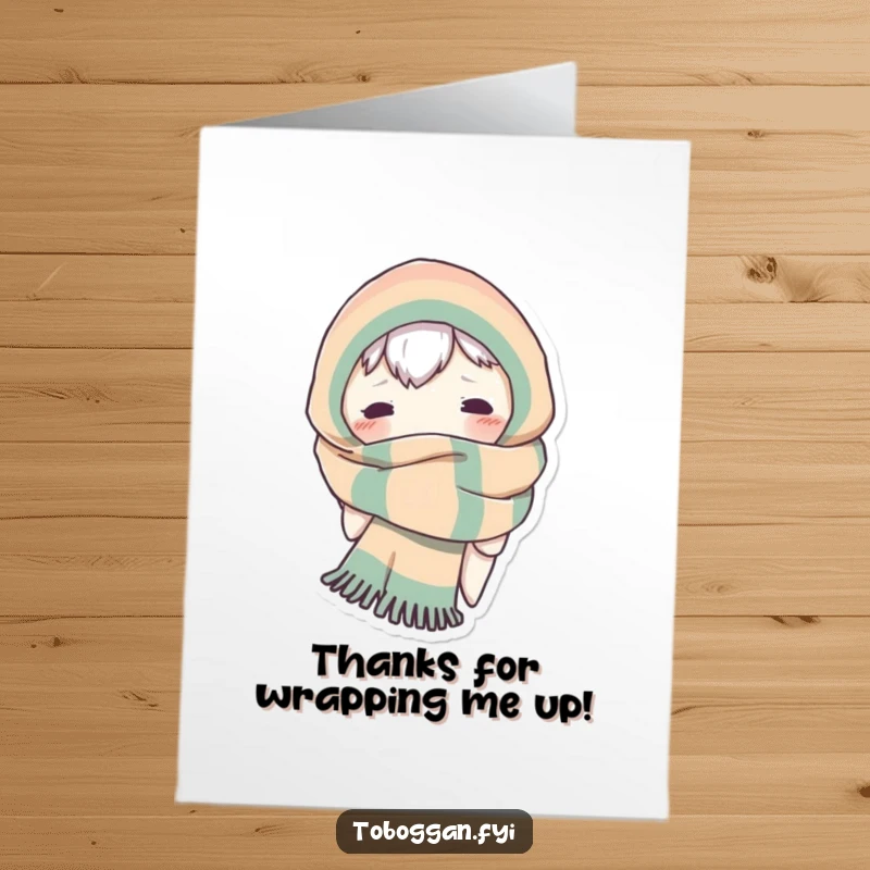 Funny Free Printable Thank You Card of a character hilariously swaddled in a scarf, with just their curious eyes visible.